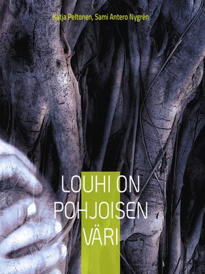 cover image of Louhi on pohjoisen väri